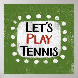 Spielen wir Tennis Poster Wall Art
