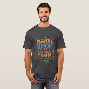 Spieler 1 Bereit Zum Fließen Retro-Arcade-Spieler T-Shirt
