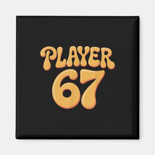 Spieler 67 Alpha Slang Gen 67th Nummer 67  Magnet (Vorne)