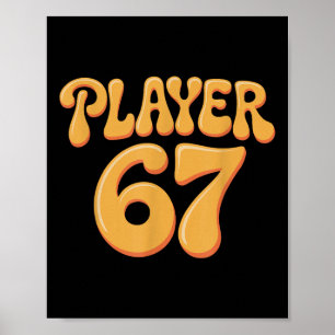 Spieler 67 Alpha Slang Gen 67th Nummer 67  Poster