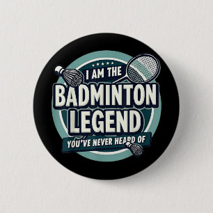 Spieler Lustig Ich Bin Die Badminton-Legende, Von Button