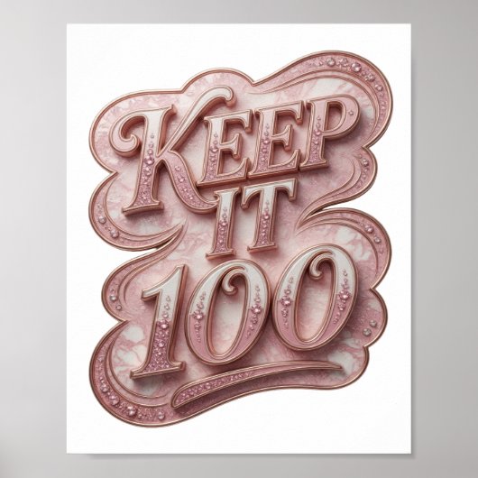 Spielerisches Pink KEEP IT 100 Grafikdesign Poster (Vorne)