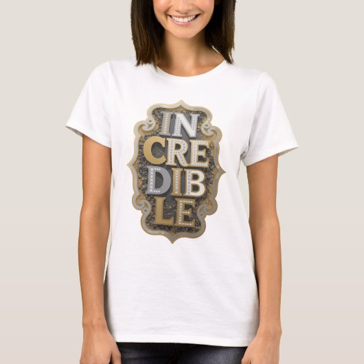 Spielerisches Silber UNGLAUBLICH Statement Design T-Shirt (Vorderseite)