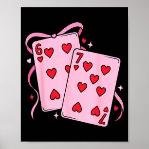 Spielkarte Valentinstag 67 Preppy Six Seven 6 Poster