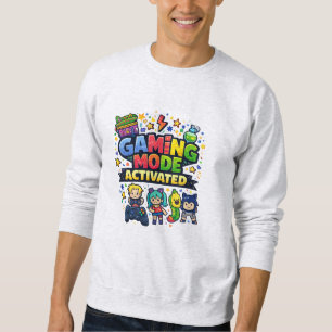 Spielmodus aktiviert sweatshirt
