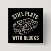 Spielt immer noch mit Blöcken Lustiger Auto-Mechan Button (Vorderseite)