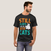 Spielt immer noch mit Katzen Opa T-Shirt (Vorne ganz)