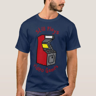 Spielt immer noch Videospiele Mädchen Junge T-Shirt