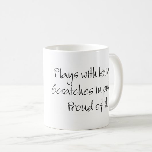 "Spielt mit Messer…" Scratchboard Tasse (VorderseiteRechts)