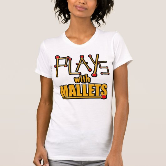 Spielt mit Schlägeln T-Shirt (Vorderseite)