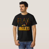 Spielt mit Schlägeln T-Shirt (Vorne ganz)