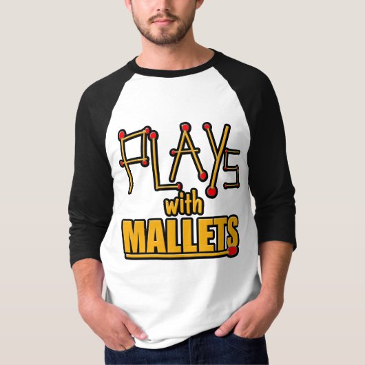Spielt mit Schlägeln T-Shirt (Vorderseite)
