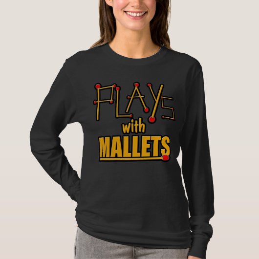Spielt mit Schlägeln T-Shirt (Vorderseite)