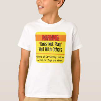 Spielt nicht gut mit anderen T-Shirt