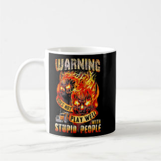 Spielt nicht gut mit stupiden Sarcastic Zitaten Kaffeetasse