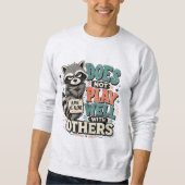 Spielt nicht gut sweatshirt (Vorderseite)