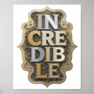 Spielt Silber INCREDIBLE Statement Design Poster