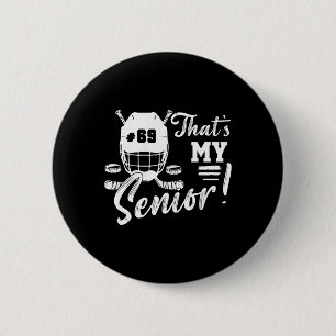 Spieltagstrikot Nummer 69 Das ist mein Senior-Hock Button