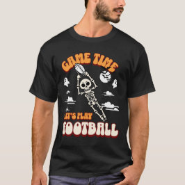 Spielzeit Lasst uns Fußball Halloween Funny spiele T-Shirt