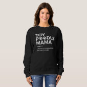 Spielzeugpudel-Mama-Definition 1 Sweatshirt (Vorne ganz)