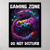 Spielzone stört nicht die Kunst des Coolen Gamer-D Poster (Vorne)