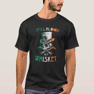 Spill blut nicht Whiskey T Irish Skeleton Biker Vi T-Shirt