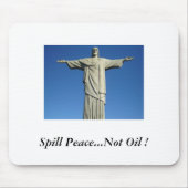 Spill Peace.. kein Öl! Mousepad (Vorne)
