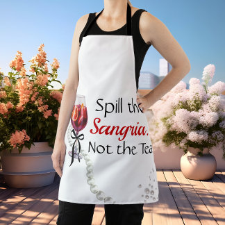 Spill the Sangria... Nicht der Tee Schürze