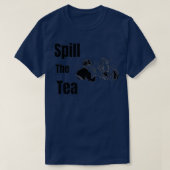 Spill the Tea 37 T-Shirt (Design vorne)