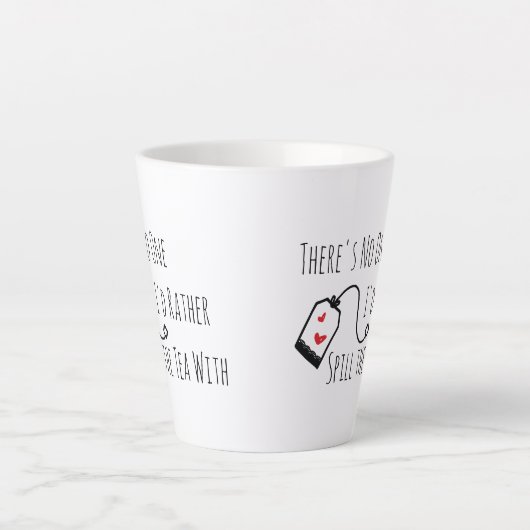 Spill the Tee Funny Sprichwort Geschenk für Freund Milchtasse (Vorderseite)