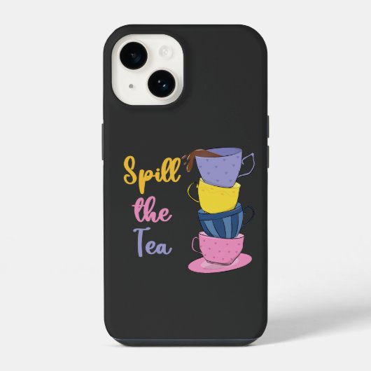Spill the Tee - Tea Drinker iPhone Hülle (Rückseite)