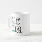 Spill the Tee Trendy Typografy Black Aquamarin Kaffeetasse (Vorderseite Links)