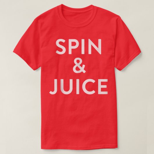 Spin and Juice Funny Gym Spin Gift T-Shirt (Design vorne)
