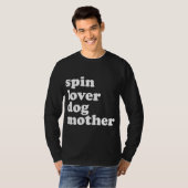Spin Lover Dog Mutter Funny Workout Gym Liebe Spin T-Shirt (Vorne ganz)