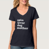 Spin Lover Dog Mutter Funny Workout Gym Liebe Spin T-Shirt (Vorderseite)