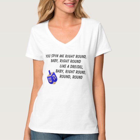 Spin Me Round Dreidel T - Shirt (Vorderseite)