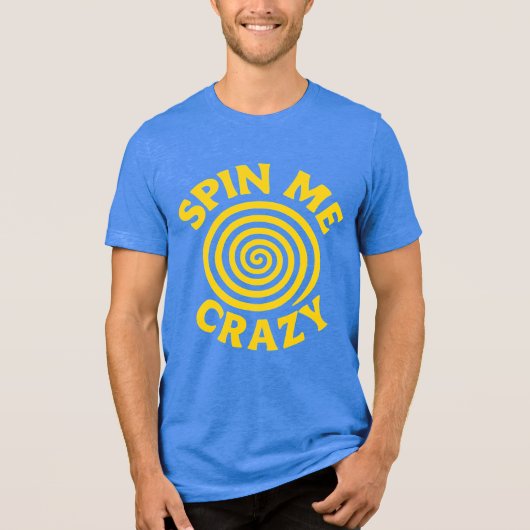 Spin Me Tri-Blend Shirt (Vorderseite)