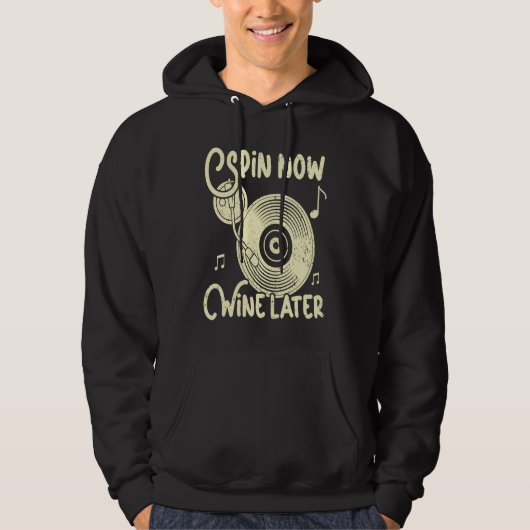 Spin Now Wein Später Vinyl Record Player Col Hoodie (Vorderseite)