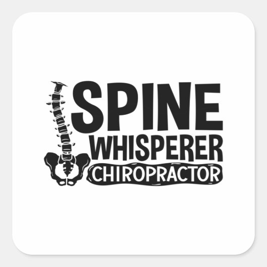 Spine Whisperer Chiropractic Chiropractor Chiro Quadratischer Aufkleber (Vorderseite)
