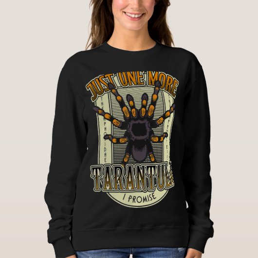 Spinne nur noch eine Tarantula-Eigentümerspinne 1 Sweatshirt (Vorderseite)