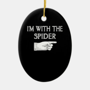 Spinnengeschenk   Ich bin mit der Spiderkostümbese Keramik Ornament