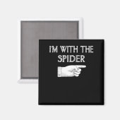 Spinnengeschenk | Ich bin mit der Spiderkostümbese Magnet (Vorderseite/Rückseite)