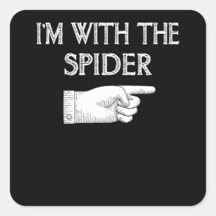 Spinnengeschenk   Ich bin mit der Spiderkostümbese Quadratischer Aufkleber
