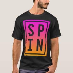 Spinning Class Sprichwort Spin Workout Übungsfahrr T-Shirt