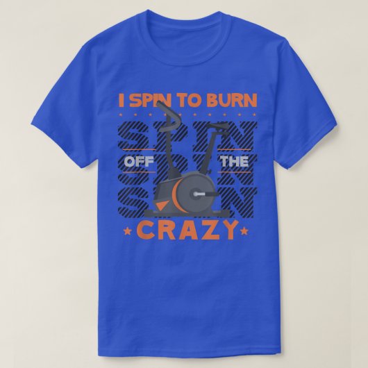 Spinning oder Spin in Gym für I Spin to Burn off t T-Shirt (Design vorne)