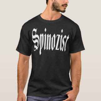 Spinozist Baruch Spinoza Spinoza T-Shirt
