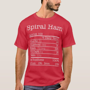 Spiral Ham Nutrition Fakten T-Shirt