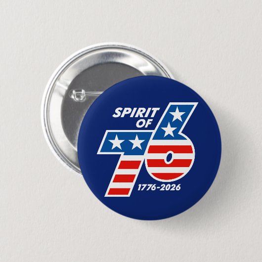 Spirit of 76 - America's 250th Birthday 1776-2026 Button (Vorne & Hinten)