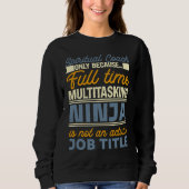 Spiritual Coach As Long As Full Time Multitasking  Sweatshirt (Vorderseite)