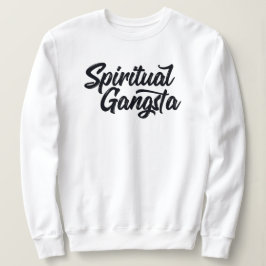 Spiritual Gangsta Funny Yoga Zitat Sweatshirt